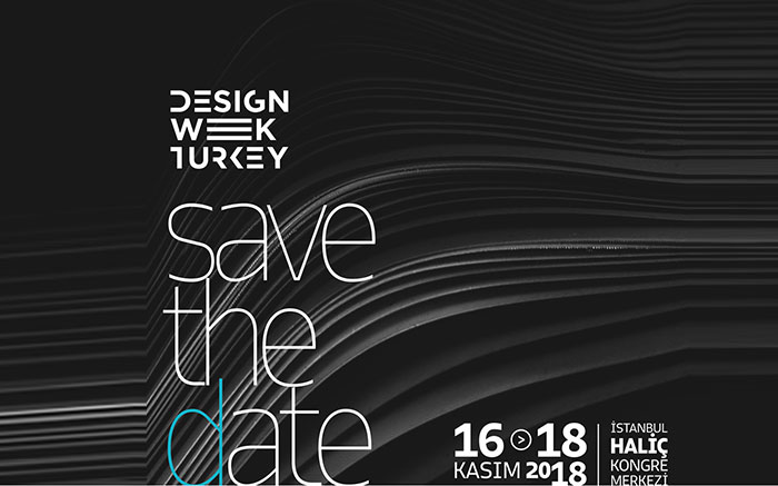 Design Week Turkey 2018, 16-18 Kasım’da Haliç Kongre Merkezi’nde