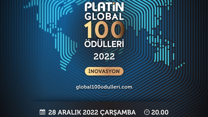 Platin Global 100 Ödülleri 28 Aralık 2022 Çarşamba Günü Sahiplerini Buluyor!
