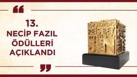 13. Necip Fazıl Ödülleri açıklandı