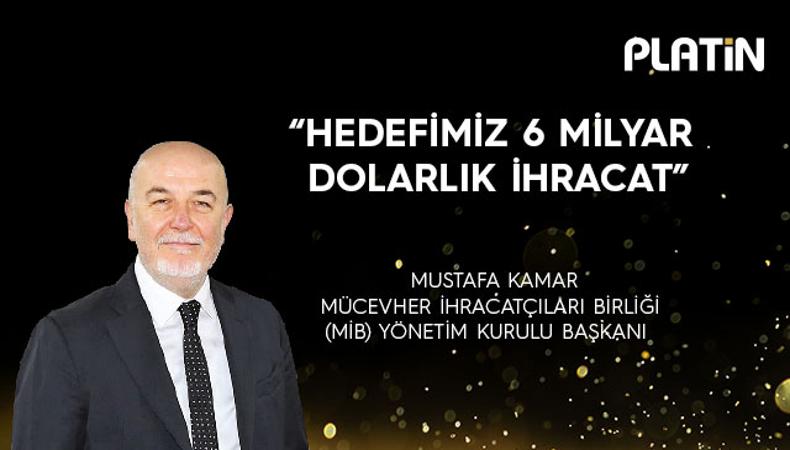 "Hedefimiz 6 milyar dolarlık ihracat"