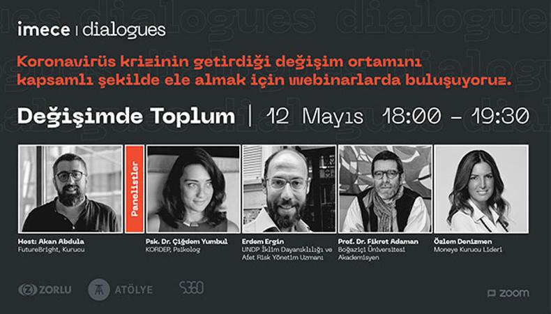 Koronavirüsün getirdiği değişim fırsatı "imece dialogues" serisinde ele alınacak