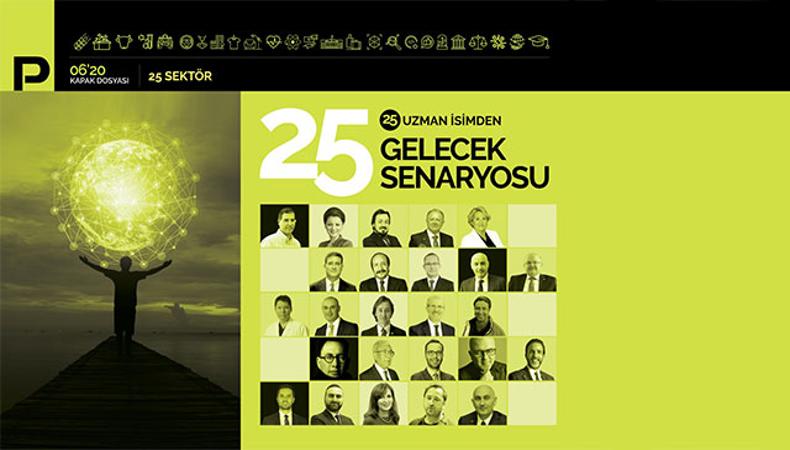 25 uzman isimden 25 gelecek senaryosu