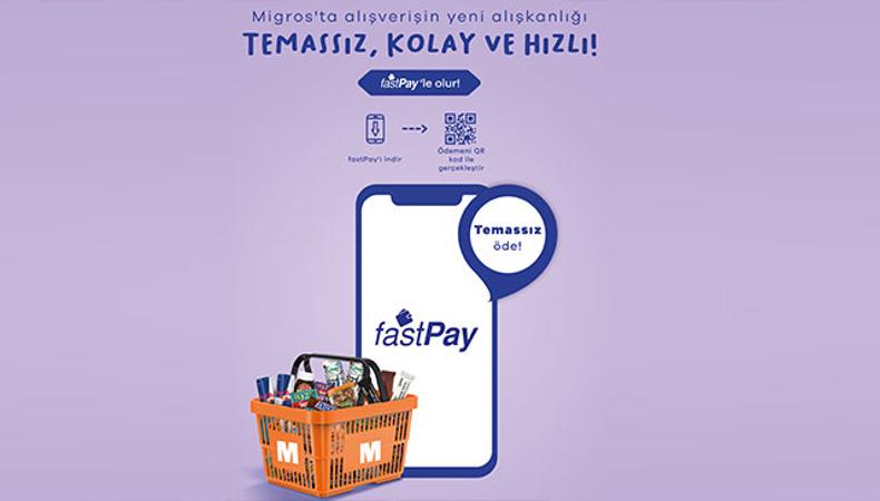 fastPay ile Migros ve Macrocenter'da temassız ödeme dönemi