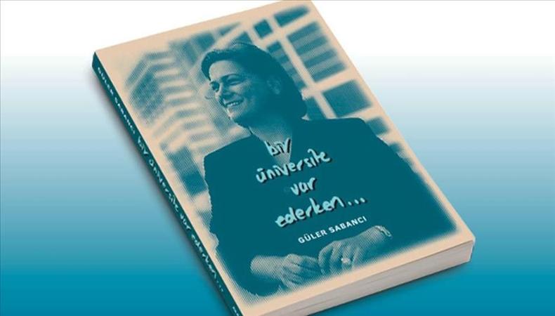 Sabancı Üniversitesi'nin hikayesi kitaba dönüştü