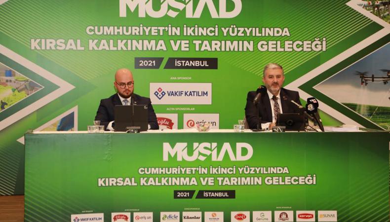 MÜSİAD: Tarım sektöründe de teknolojinin gücüyle ilerlemeli, yüzümüzü kırsala dönmeliyiz
