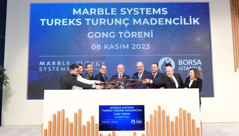 Borsa İstanbul'da gong, 'Marble Systems Tureks Turunç Madencilik' için çaldı