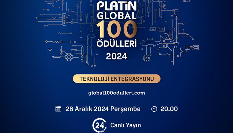 Platin Global 100 Ödülleri sahiplerini buluyor