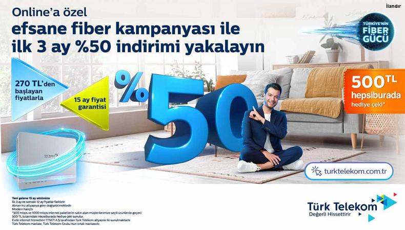 Türk Telekom Efsane Fiber Kampanyası