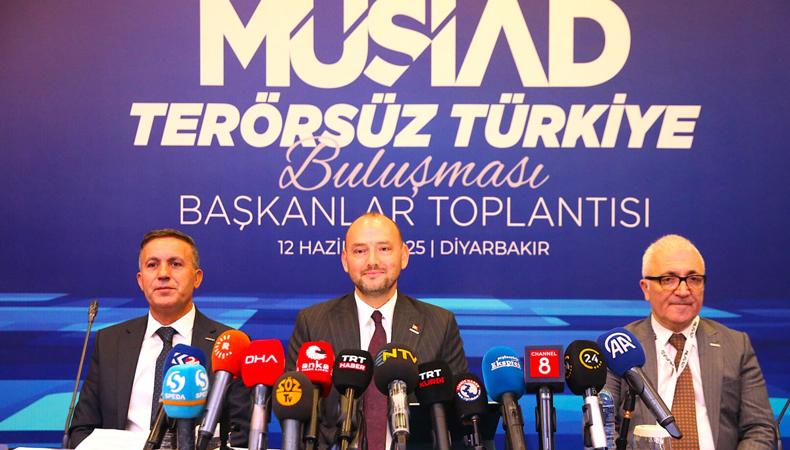 MÜSİAD Başkanlar Toplantısı, Diyarbakır'da 'Terörsüz Türkiye' başlığıyla düzenlendi