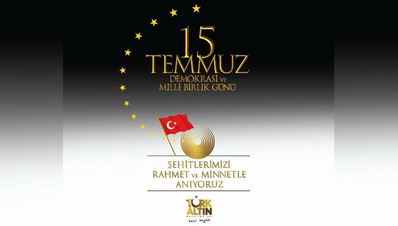 "15 Temmuz Demokrasi ve Milli Birlik Günü"müz kutlu olsun