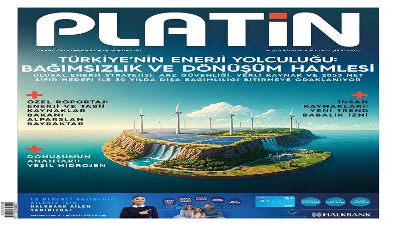 PLATİN DERGİSİ AĞUSTOS 2025 SAYISI