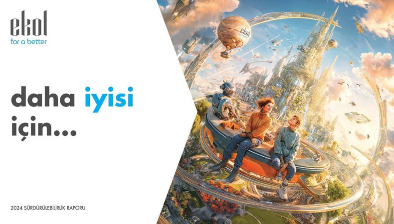Ekol Lojistik, 2024 Sürdürülebilirlik Raporu'nu yayımladı