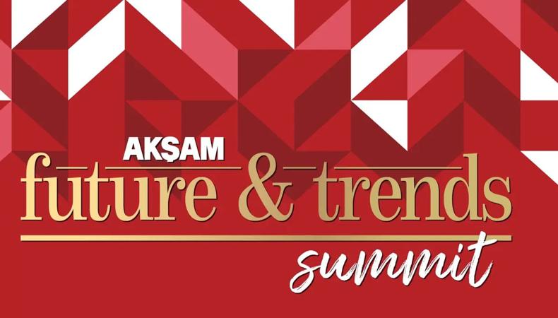 Akşam Gazetesi Future&Trends dergisi, 21. yılını zirveyle taçlandırdı