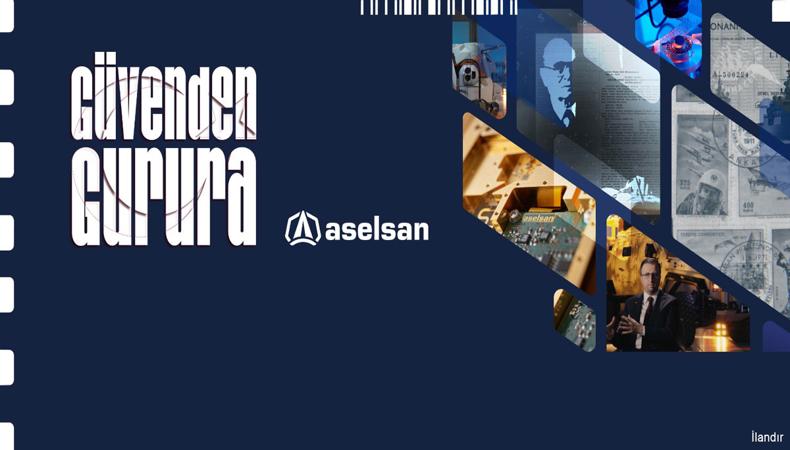 ASELSAN'dan Güvenden Gurura Belgeseli