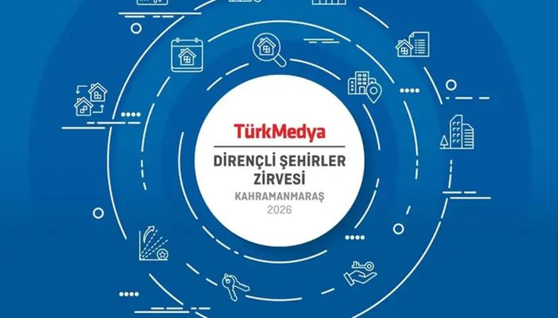 Deprem bölgesinde yeniden inşa vizyonu: TürkMedya Dirençli Şehirler Zirvesi Kahramanmaraş'ta